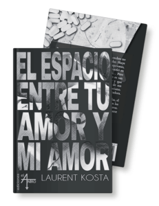 El espacio entre tu amor y mi amor, de Laurent Kosta (cubierta)